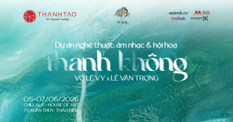 "THANH KHÔNG” - Trường giao thoa tĩnh lặng giữa âm nhạc và hội họa